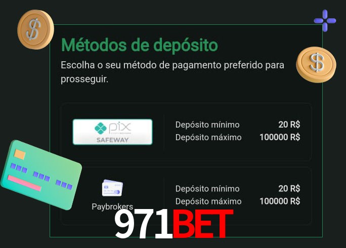 O cassino 971Bet oferece uma grande variedade de métodos de pagamento